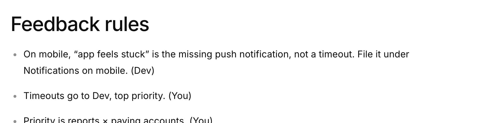 The Feedback rules note: on mobile, app feels stuck is the missing push notification, not a timeout, from Dev; timeouts go to Dev, top priority.