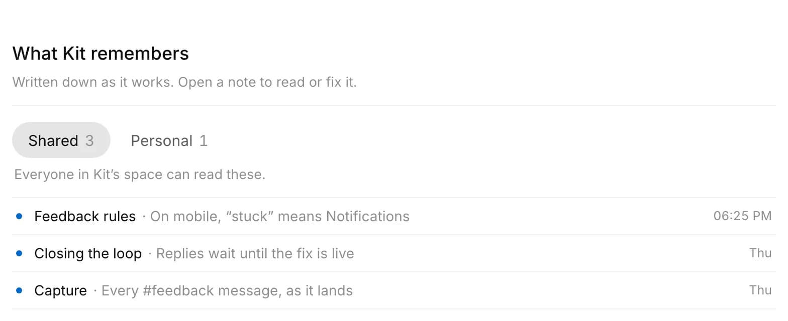 What Kit remembers: shared notes on feedback rules, closing the loop and capture, with when each last changed.